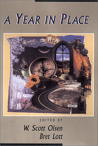 A Year In Place 1st Edition W Scott Olsen