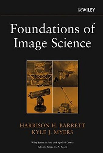 Foundations Of Image Science 1st Edition Harrison H Barrett