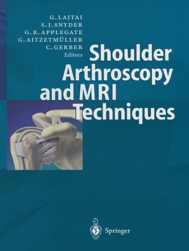 Shoulder Arthroscopy And Mri Techniques Georg Lajtai Stephen J Snyder
