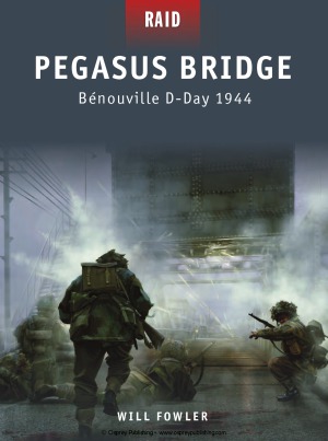 Pegasus Bridge Bnouville Dday 1944 Will Fowler