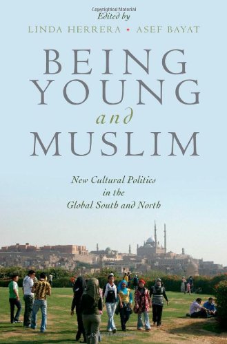Being Young And Muslim New Cultural Politics In The Global South And North 1st Edition Linda Herrera