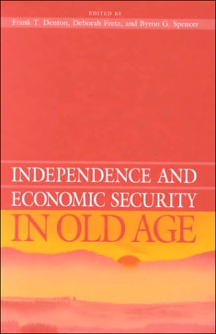 Independence And Economic Security In Old Age 1st Deborah Fretz