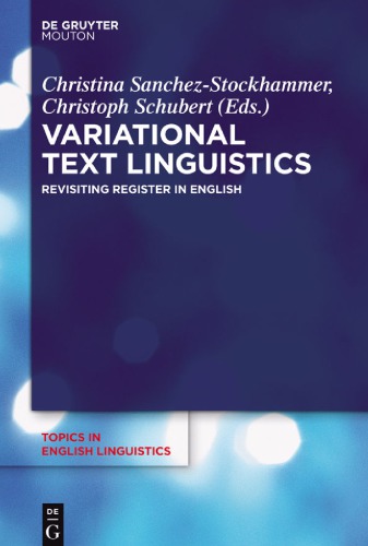 Variational Text Linguistics Revisiting Register In English Christoph Schubert