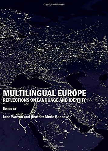 Multilingual Europe Reflections On Language And Identity Jane Warren