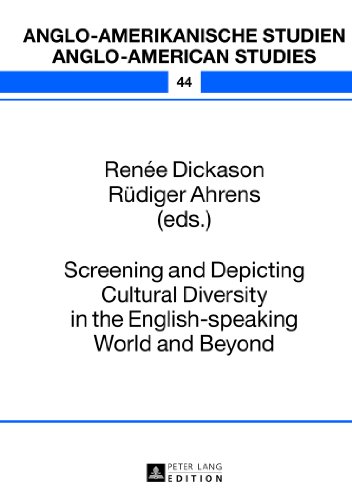 Screening And Depicting Cultural Diversity In The Englishspeaking World And Beyond 1st Rene Dickason