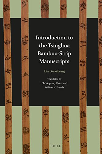 Introduction To The Tsinghua Bamboostrip Manuscripts Guozhong Liu