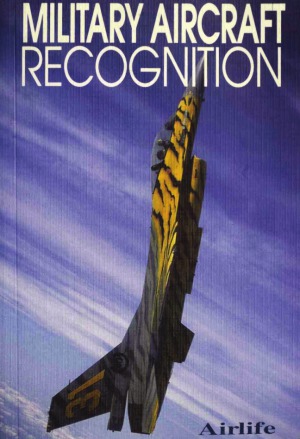Military Aircraft Recognition Paul E Eden Rod Simpson