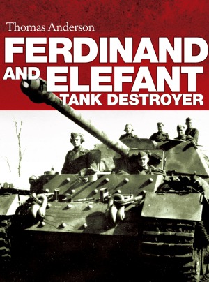 Ferdinand And Elefant Tank Destroyer Thomas Anderson