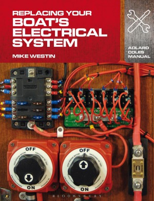 Replacing Your Boats Electrical System Mike Westin