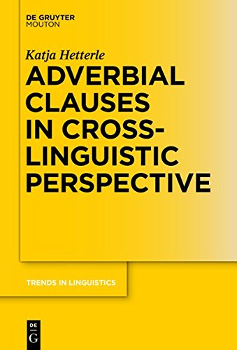 Adverbial Clauses In Crosslinguistic Perspective Katja Hetterle