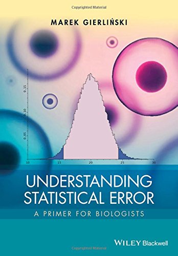 Understanding Statistical Error A Primer For Biologists 1st Edition Marek Gierlinski