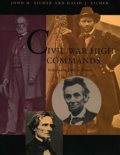Civil War High Commands 1st Edition John Eicher David Eicher