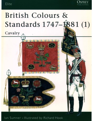 British Colours Standards 17471881 1 Cavalry Ian Sumner