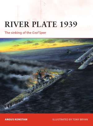 River Plate 1939 The Sinking Of The Graf Spee Angus Konstam