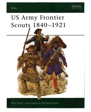 Us Army Frontier Scouts 18401921 Ron Field
