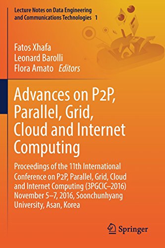 Advances On P2p Parallel Grid Cloud And Internet Computing Proceedings Of The 11th International Conference 1st Edition Fatos Xhafa