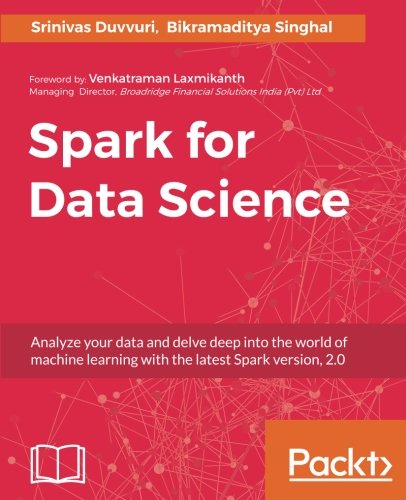Spark For Data Science Srinivas Duvvuri Bikramaditya Singhal