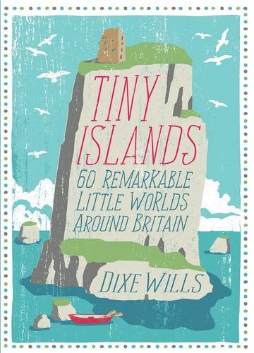 Tiny Islands Dixe Wills