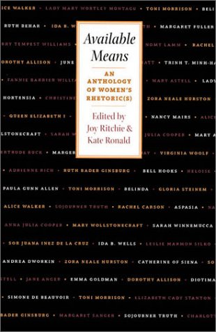 Available Means An Anthology Of Womens Rhetorics 1st Edition Joy Ritchie