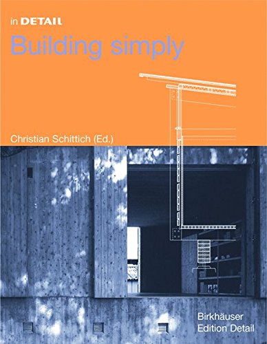 In Detail Building Simply 1st Edition Christian Schittich