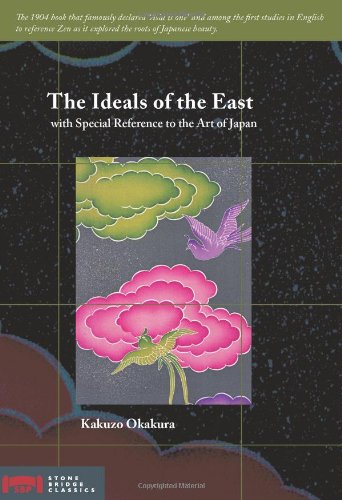 The Ideals Of The East With Special Reference To The Art Of Japan Kakuzo Okakura
