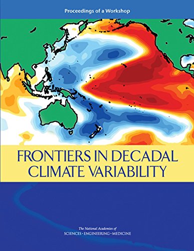 Frontiers In Decadal Climate Variability Proceedings Of A Workshop Amanda Purcell