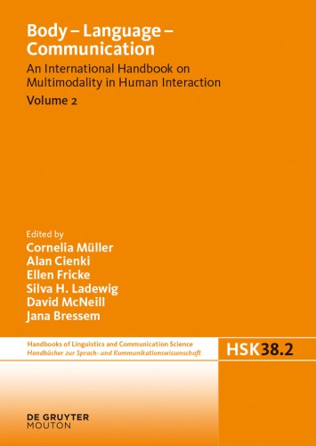 Body Language Communication An International Handbook On Multimodality In Human Interaction Cornelia Mller