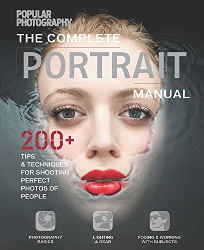 Complete Portrait Manual The Editors Of Popular Photography