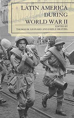 Latin America During World War Ii Thomas M Leonard John F Bratzel Eds