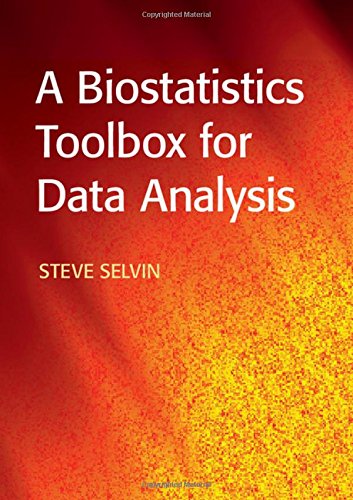 A Biostatistics Toolbox For Data Analysis 1st Edition Steve Selvin