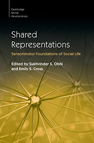 Shared Representations Sensorimotor Foundations Of Social Life 1st Edition Sukhvinder S Obhi