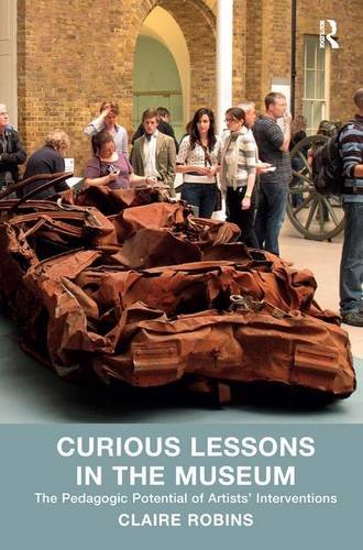 Curious Lessons In The Museum The Pedagogic Potential Of Artists Interventions Claire Robins