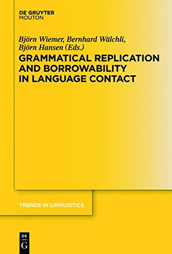 Grammatical Replication And Borrowability In Language Contact Tilsm 242 Bjrn Wiemer
