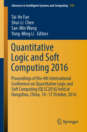 Quantitative Logic And Soft Computing 2016 Taihe Fan Et Al Eds