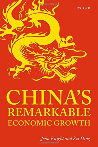 Chinas Remarkable Economic Growth 1st Edition John Knight