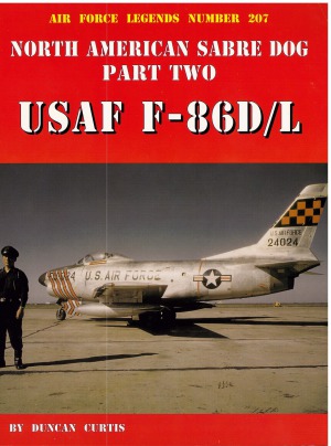 North American Sabre Dog Pt 2 Usaf F86d L Air Force Legends 207 Duncan Curtis