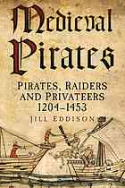 Medieval Pirates Pirates Raiders And Privateers 12041453 Eddison