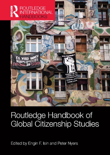 Routledge Handbook Of Global Citizenship Studies Engin F Isin