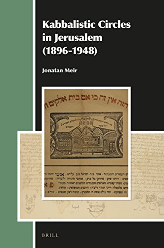 Kabbalistic Circles In Jerusalem 18961948 Jonatan Meir