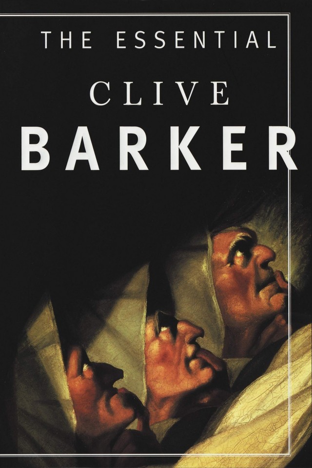 The Essential Clive Barker Clive Barker