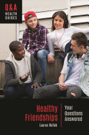 Healthy Friendships Your Questions Answered Holleb Lauren