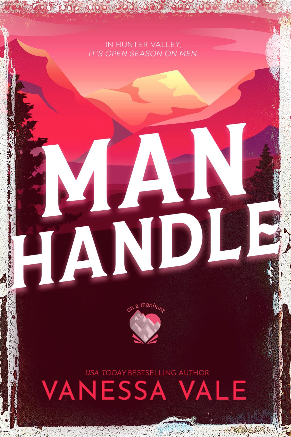 Man Handle On A Manhunt Book 6 Vanessa Vale