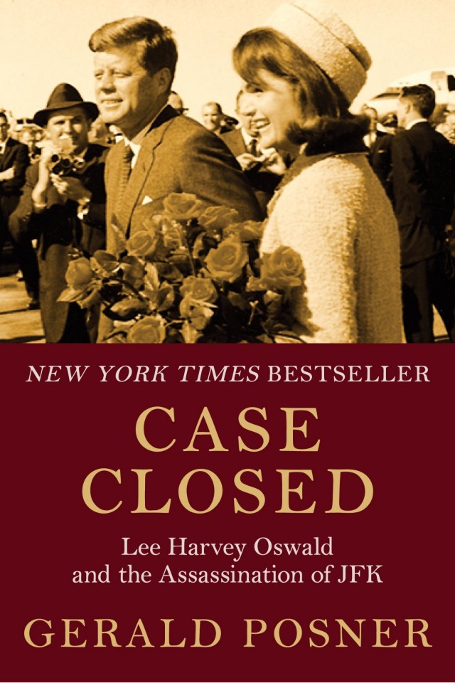 Case Closed Lee Harvey Oswald And The Assassination Of Jfk Gerald Posner