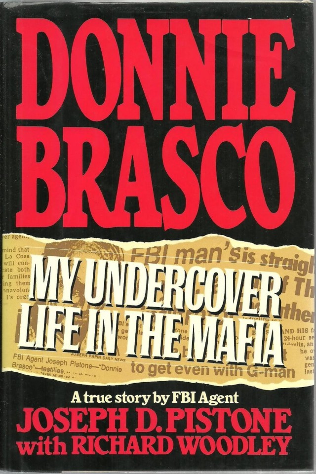 Donnie Brasco My Undercover Life In The Mafia Joseph D Pistone