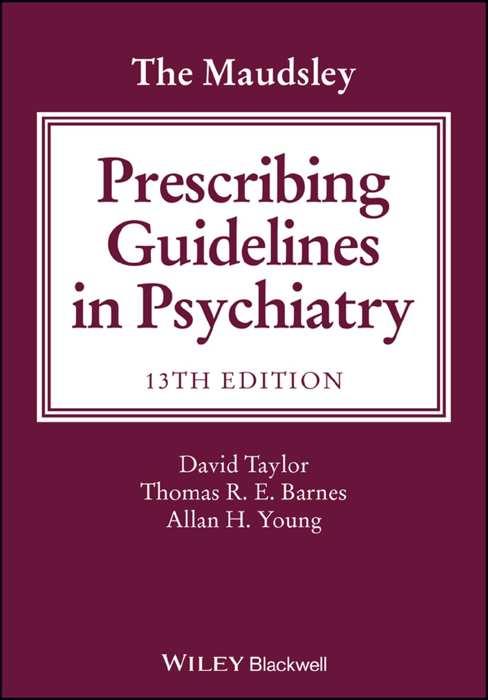 The Maudsley Prescribing Guidelines In Psychiatry 13th Edition Taylor