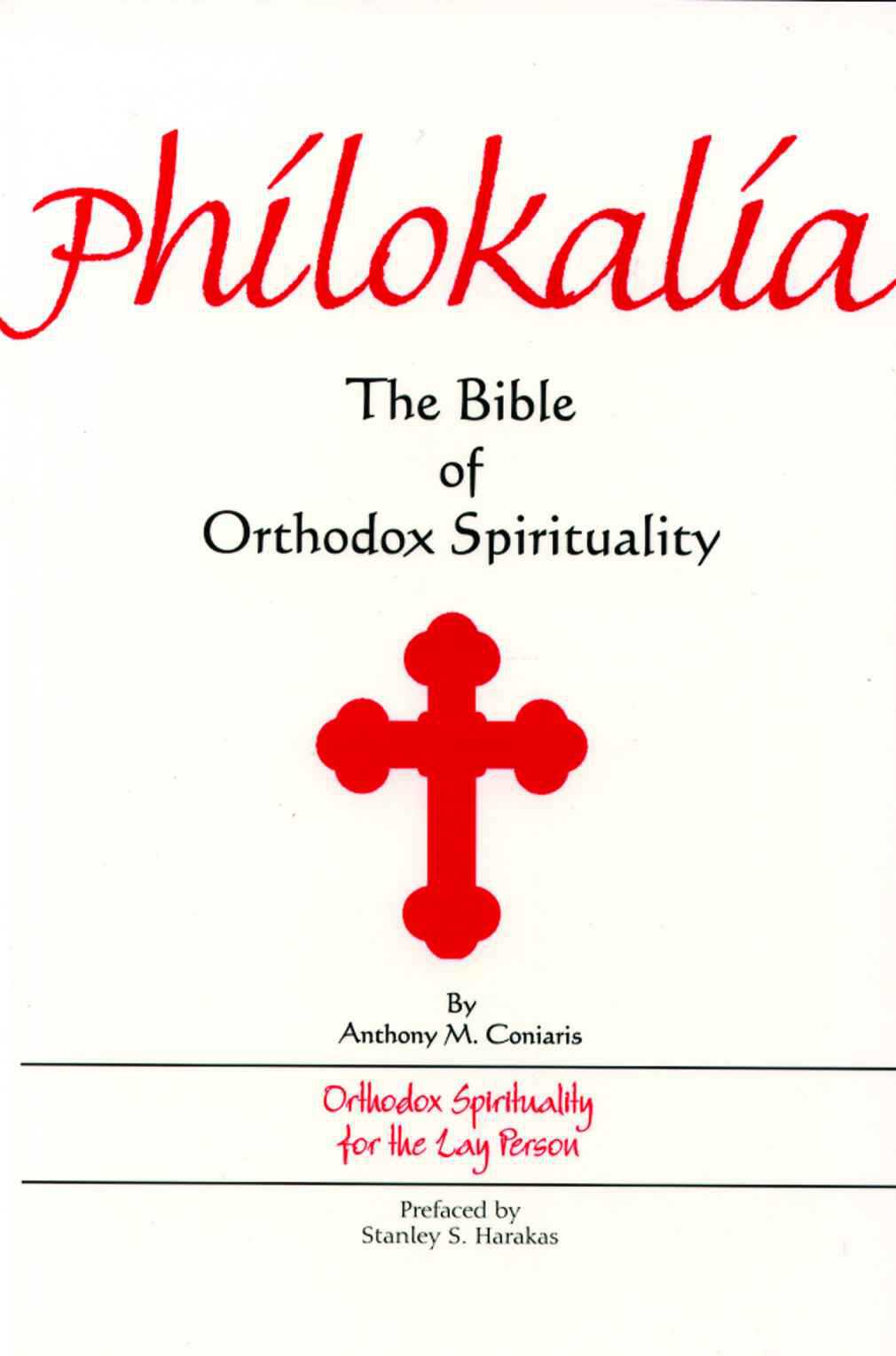 Philokalia The Bible Of Orthodox Spirituality Anthony Coniaris