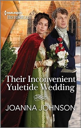 Their Inconvenient Yuletide Wedding Joanna Johnson
