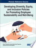 Developing Diversity Equity And Inclusion Policies For Promoting Employee Sustainability And Wellbeing Snia P Gonalves