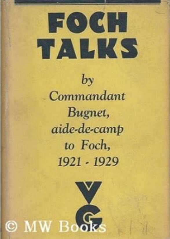 Foch Talks Commandant Bugnet