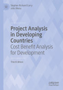 Project Analysis In Developing Countries Cost Benefit Analysis For Development 3rd Edition 3rd Stephen Richard Curry
